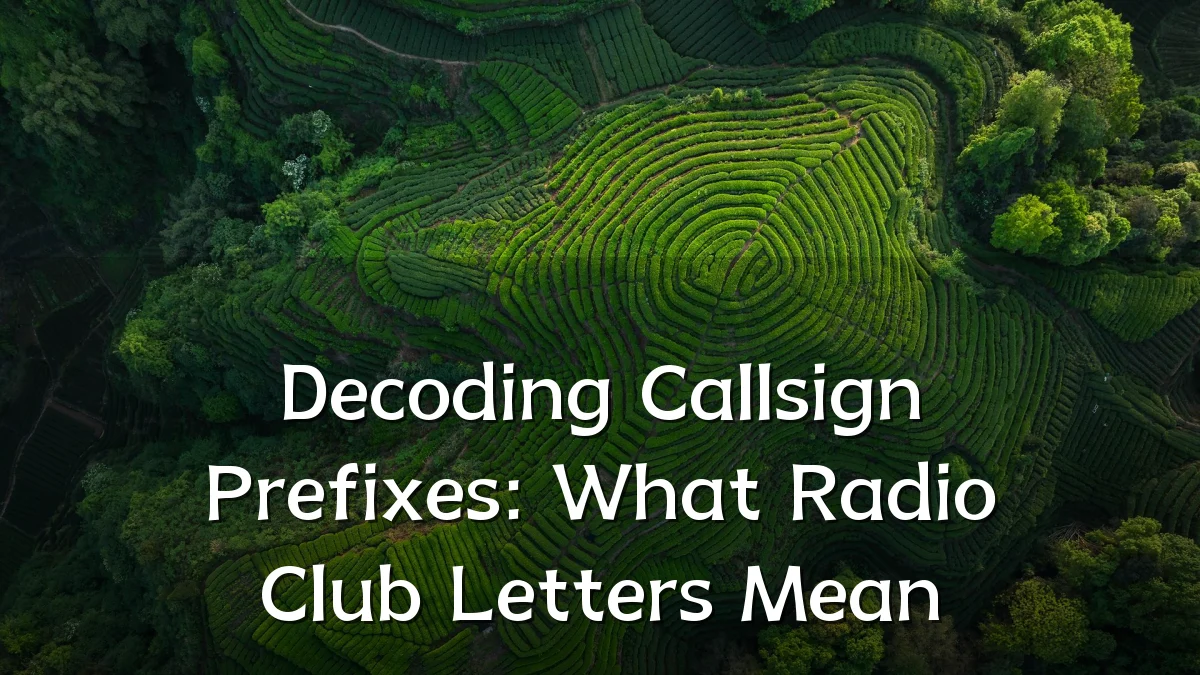 Decoding Callsign Prefixes: What Radio Club Letters Mean