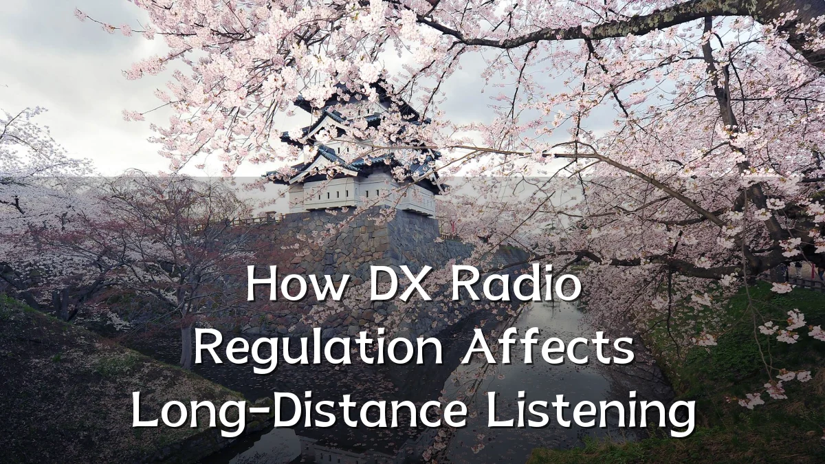 How DX Radio Regulation Affects Long-Distance Listening