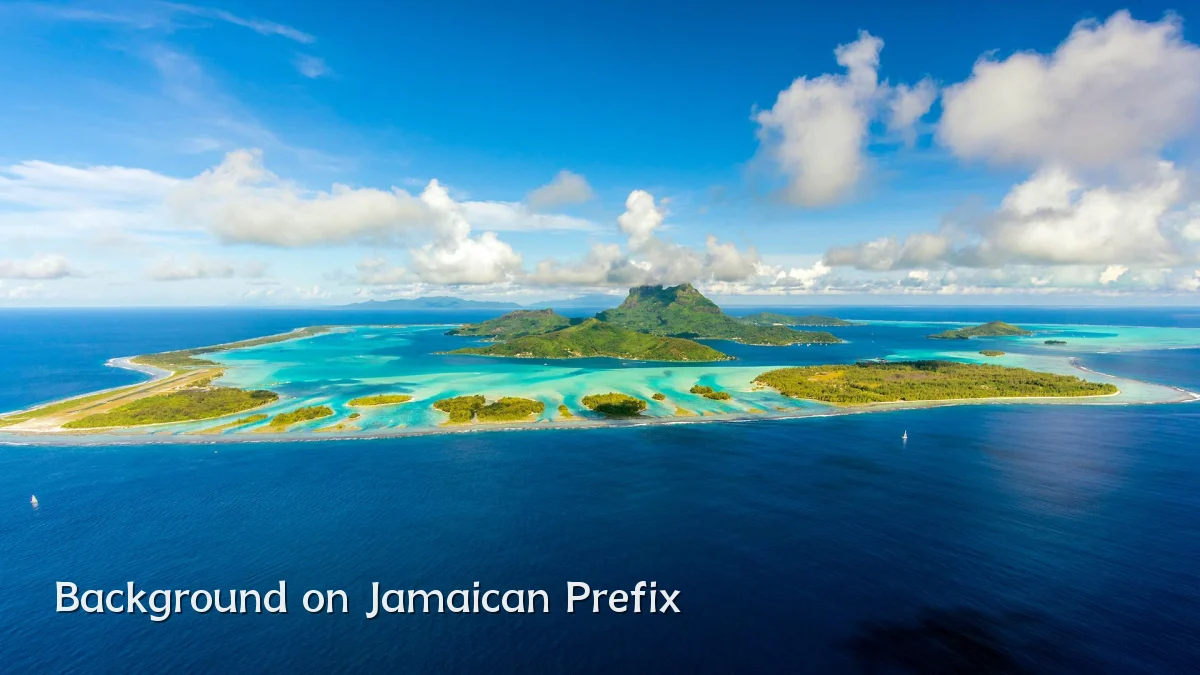 Background on Jamaican Prefix