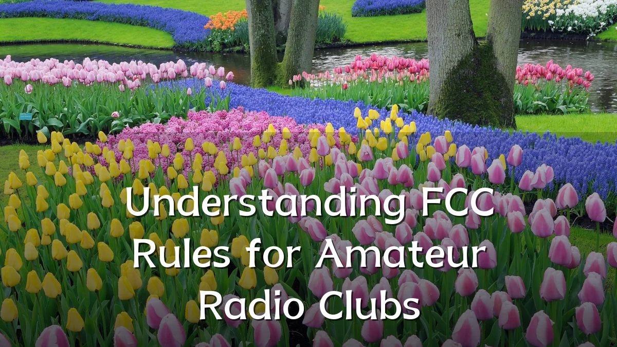 Understanding FCC Rules for Amateur Radio Clubs